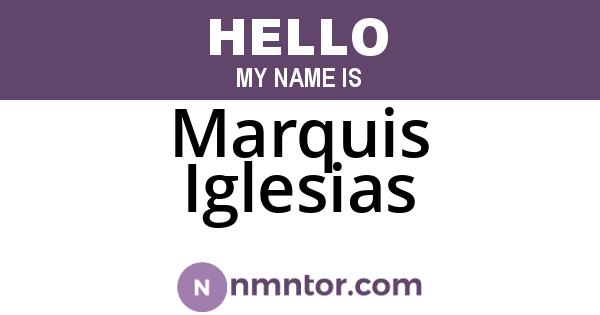 Marquis Iglesias