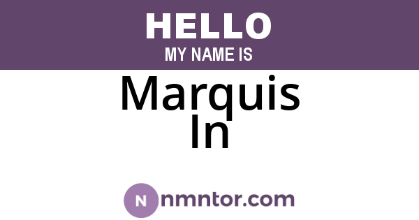 Marquis In