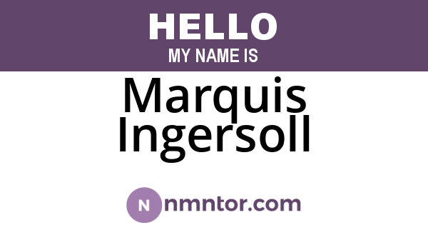 Marquis Ingersoll