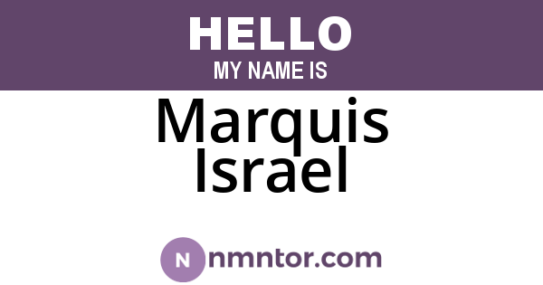 Marquis Israel