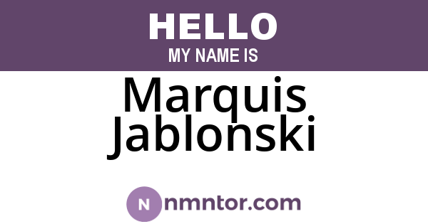 Marquis Jablonski