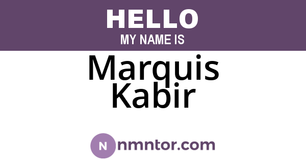 Marquis Kabir