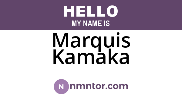 Marquis Kamaka