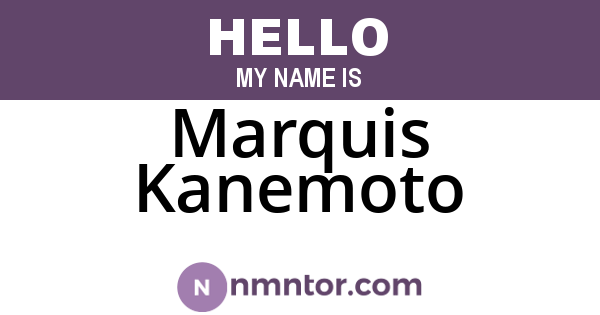 Marquis Kanemoto