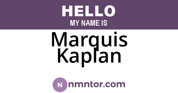Marquis Kaplan