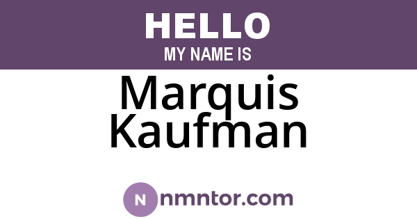 Marquis Kaufman
