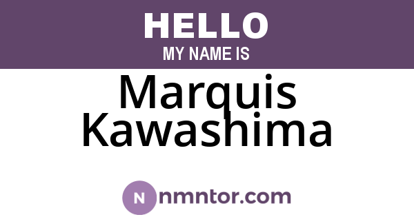 Marquis Kawashima