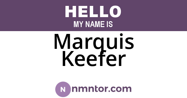 Marquis Keefer
