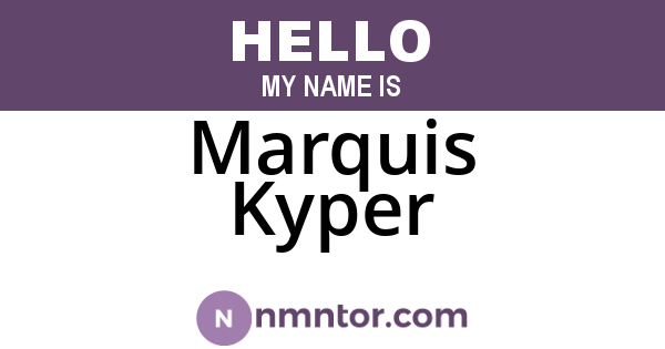 Marquis Kyper