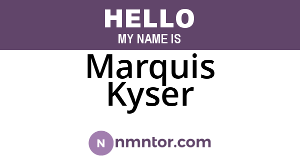 Marquis Kyser