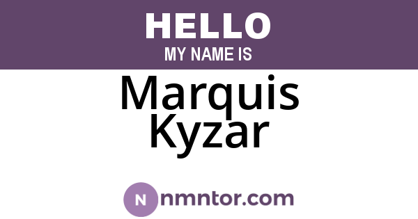 Marquis Kyzar