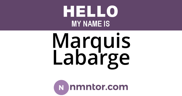Marquis Labarge