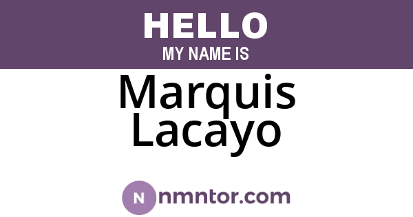 Marquis Lacayo