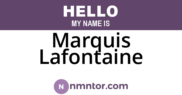 Marquis Lafontaine