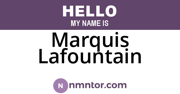 Marquis Lafountain