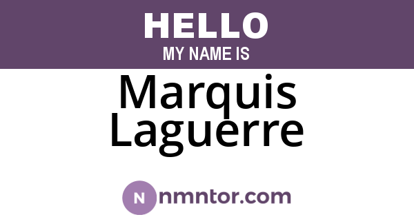 Marquis Laguerre