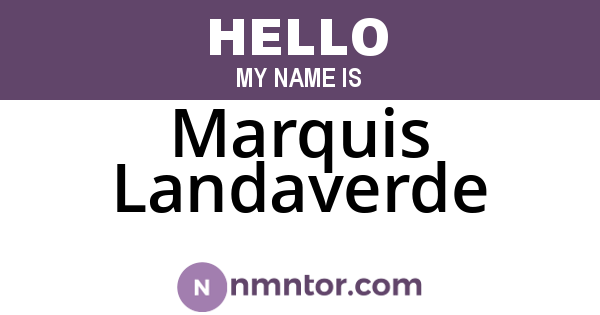 Marquis Landaverde