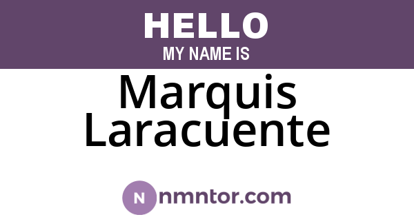 Marquis Laracuente