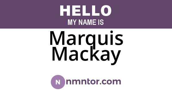 Marquis Mackay