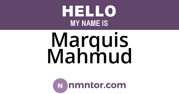 Marquis Mahmud