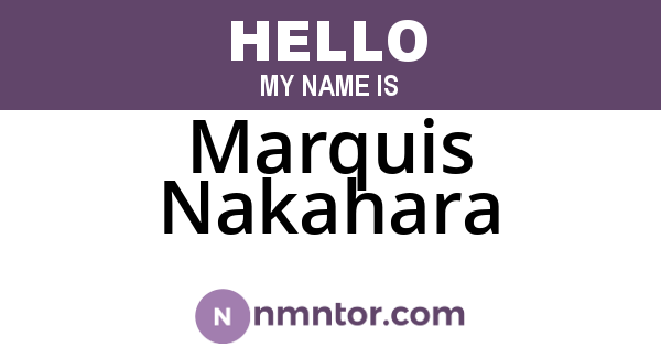 Marquis Nakahara