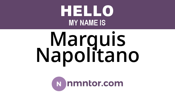 Marquis Napolitano
