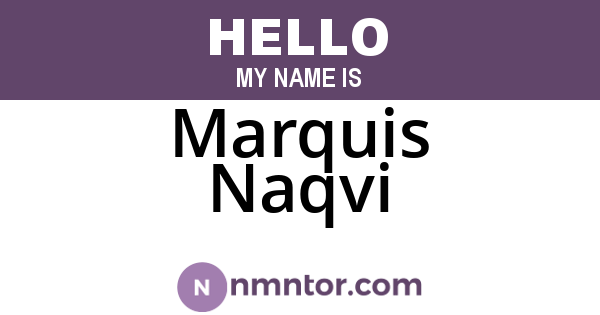 Marquis Naqvi