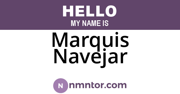 Marquis Navejar