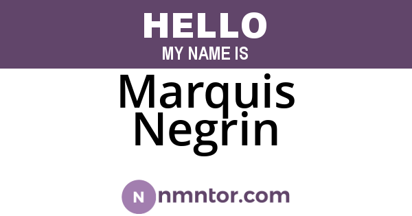 Marquis Negrin