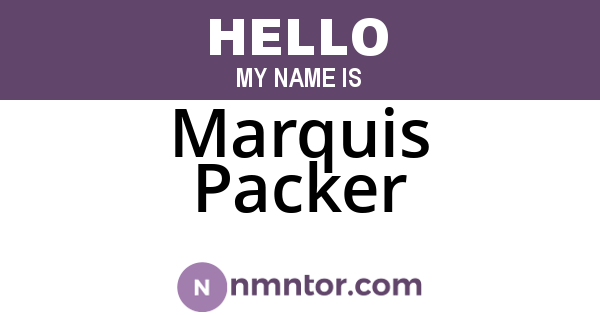 Marquis Packer