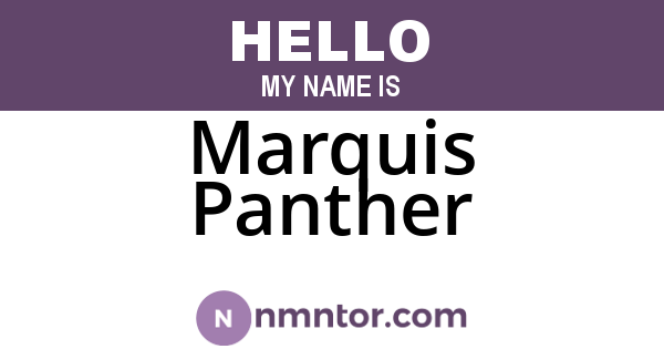 Marquis Panther