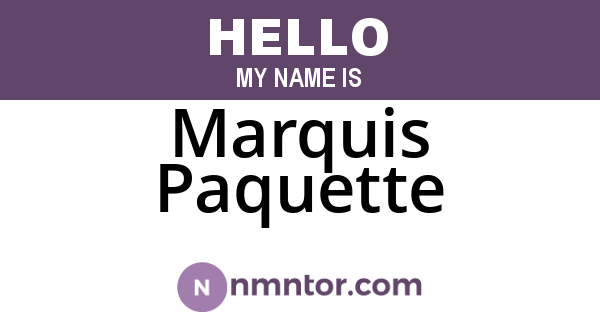 Marquis Paquette