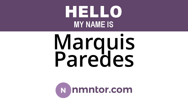 Marquis Paredes