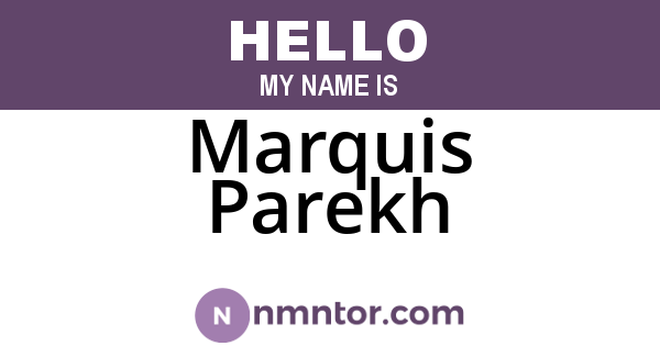 Marquis Parekh