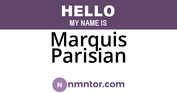 Marquis Parisian
