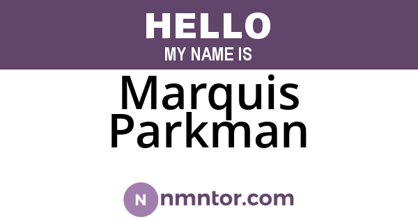 Marquis Parkman