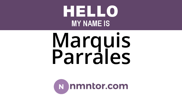 Marquis Parrales