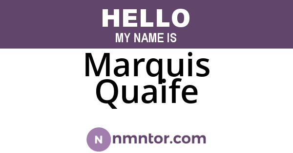 Marquis Quaife