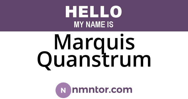 Marquis Quanstrum