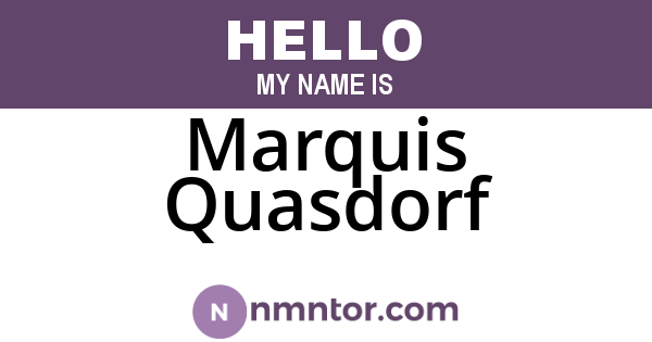 Marquis Quasdorf