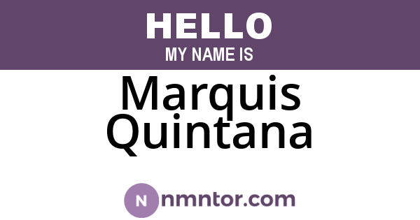Marquis Quintana