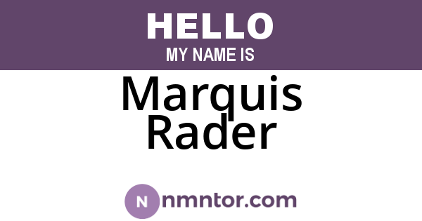 Marquis Rader