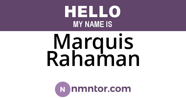 Marquis Rahaman