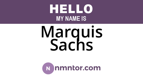 Marquis Sachs