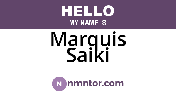 Marquis Saiki