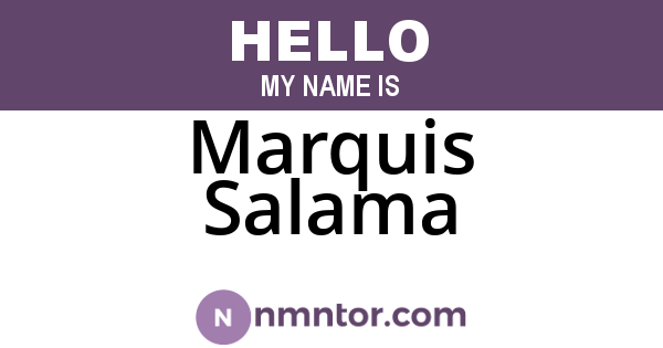 Marquis Salama