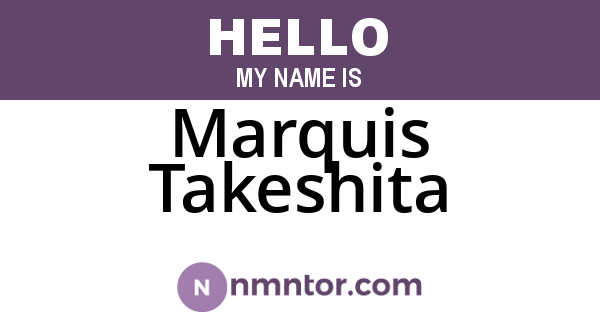 Marquis Takeshita