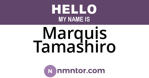 Marquis Tamashiro