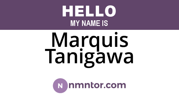 Marquis Tanigawa