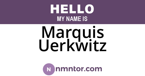 Marquis Uerkwitz